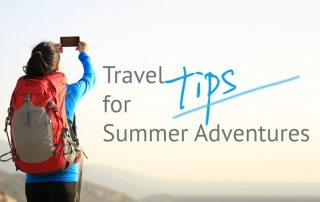Travel Tips for Summer Adventures