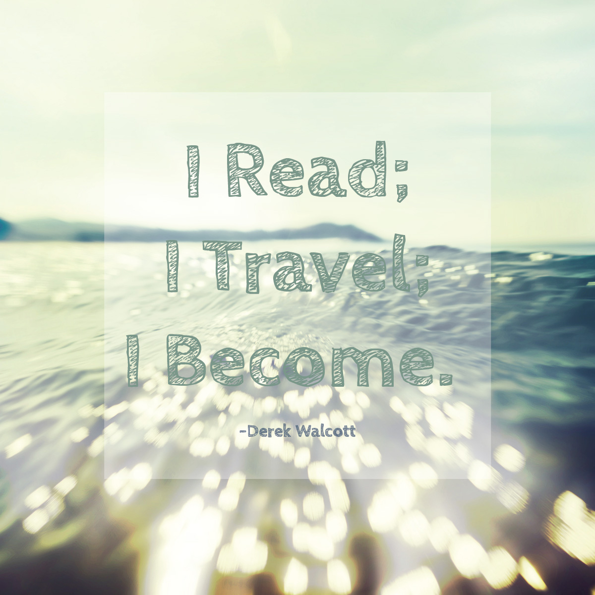 Travel QuoteL I read I travel I become