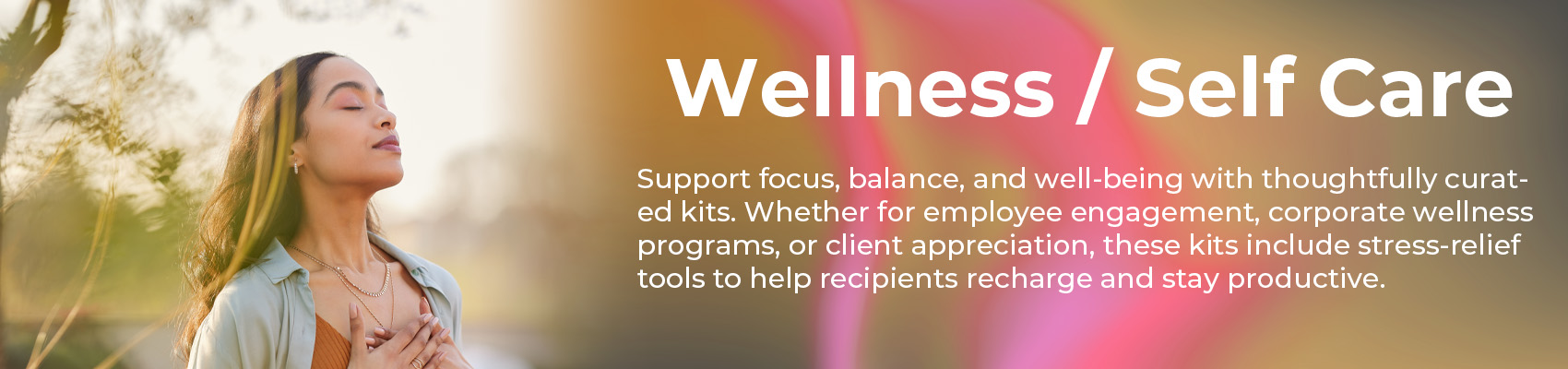 Wellness kits and Self Care